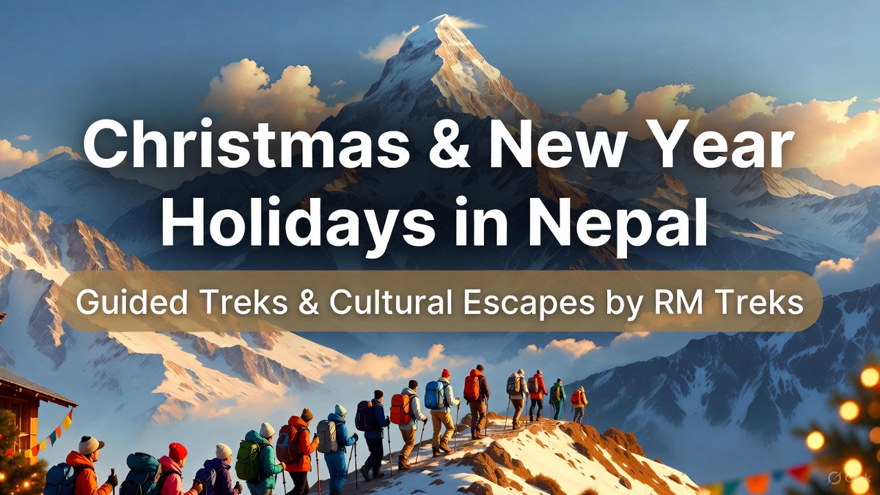 Christmas & New Year Holidays in Nepal - Article - RM Treks