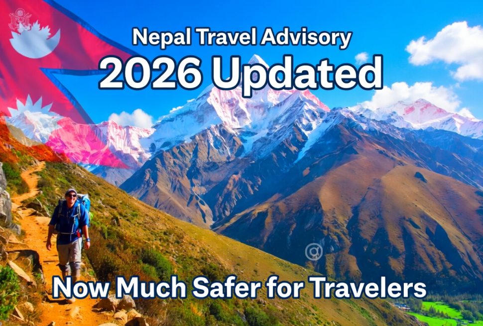 Nepal Travel Advisory - Updated 2026 March