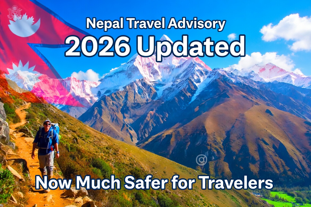 Nepal Travel Advisory - Updated 2026 March